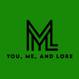 Podcast thumbnail for You, Me, and Lore
