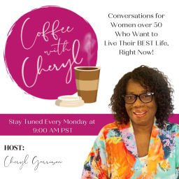 Podcast thumbnail for Coffee with Cheryl