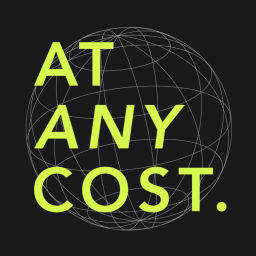 Podcast thumbnail for At Any Cost.