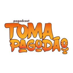Podcast thumbnail for Toma Pagodão