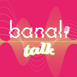 Podcast thumbnail for Banal Talk