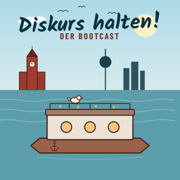 Podcast thumbnail for Diskurs halten! Der Bootcast.