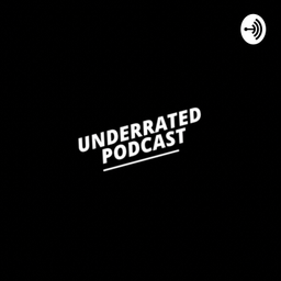 Podcast thumbnail for Underrated Podcast