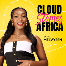 Podcast thumbnail for Cloud Stories Africa