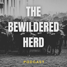 Podcast thumbnail for The Bewildered Herd