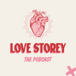 Podcast thumbnail for Love Storey