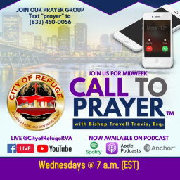 Podcast thumbnail for Midweek Call to Prayer with Bishop Travell Travis, Esq.