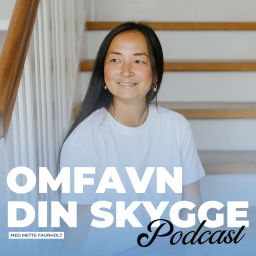 Podcast thumbnail for Omfavn Din Skygge