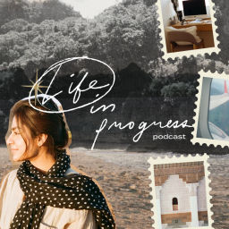 Podcast thumbnail for Life in Progress