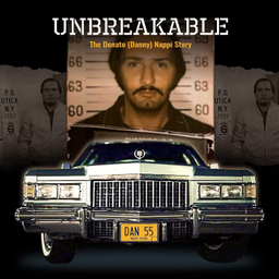 Podcast thumbnail for Unbreakable- The Donato "Danny" Nappi Story
