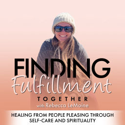 Podcast thumbnail for Finding Fulfillment Together | A Spiritual Awakening Journey, Self-Care, Faith, Spirituality, Mindfulness, Plant Medicine, Meditation