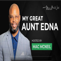 Podcast thumbnail for My Great Aunt EDNA: The Golden Girl of Leadership