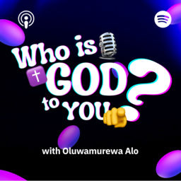 Podcast thumbnail for 🎙️Who is GOD✝️ to YOU🫵?