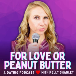 Podcast thumbnail for For Love Or Peanut Butter