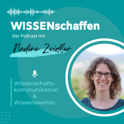 Podcast thumbnail for WISSENschaffen - Wissenschaftskommunikation & Wissenswertes