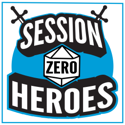 Podcast thumbnail for Session Zero Heroes - A TTRPG Actual Play Podcast