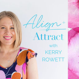 Podcast thumbnail for Align + Attract