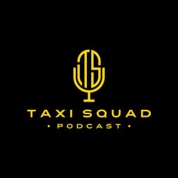 Podcast thumbnail for Taxi Squad Podcast