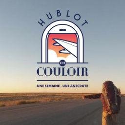 Podcast thumbnail for Hublot ou Couloir