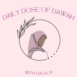 Podcast thumbnail for Daily Dose of Dawah