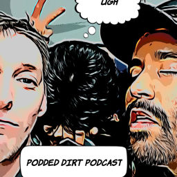 Podcast thumbnail for Podded Dirt Podcast