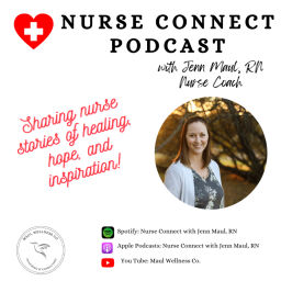 Podcast thumbnail for Nurse Connect with Jenn Maul, RN