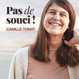 Podcast thumbnail for Pas de souci !