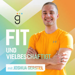 Podcast thumbnail for Fit und Vielbeschäftigt - Der Podcast über Gesundheit, Fitness und Ernährung für Vielbeschäftigte