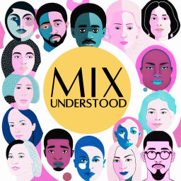 Podcast thumbnail for MIXUNDERSTOOD