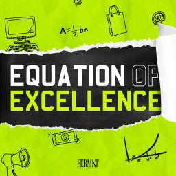 Podcast thumbnail for Equation of Excellence