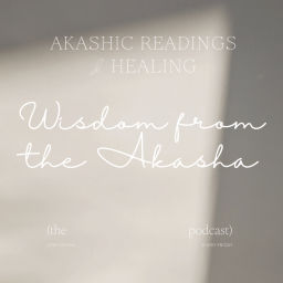 Podcast thumbnail for Wisdom from the Akasha