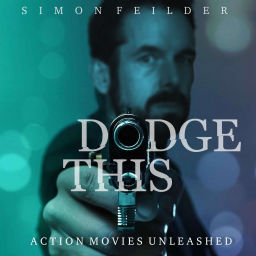Podcast thumbnail for Dodge This: Action Movies Unleashed