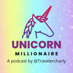 Podcast thumbnail for Unicorn Millionaire Podcast