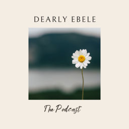 Podcast thumbnail for Dearly Ebele