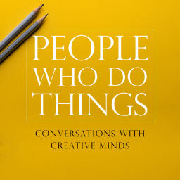 Podcast thumbnail for People Who Do Things