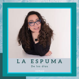 Podcast thumbnail for La espuma de los días