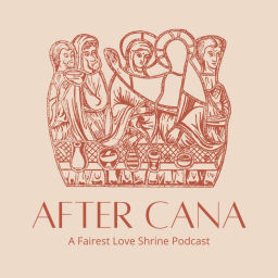 Podcast thumbnail for After Cana