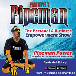 Podcast thumbnail for Positively Pipeman