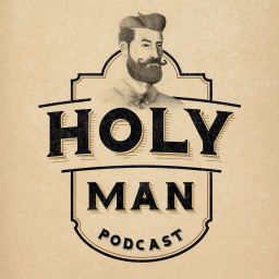 Podcast thumbnail for Holy Man Podcast