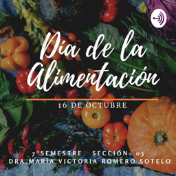 Podcast thumbnail for Día De La Alimentación