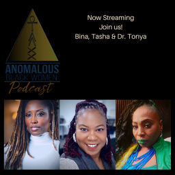 Podcast thumbnail for Anomalous Black Women