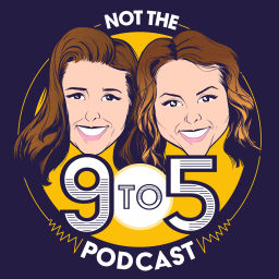 Podcast thumbnail for Not The 9 to 5
