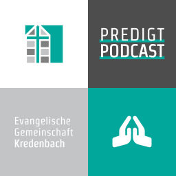 Podcast thumbnail for Predigt Podcast Evangelische Gemeinschaft Kredenbach