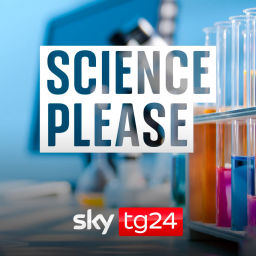 Podcast thumbnail for Science, please - Sky Tg24