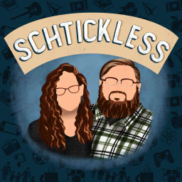 Podcast thumbnail for Schtickless