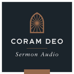 Podcast thumbnail for Coram Deo Church Sermon Audio