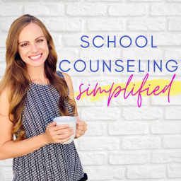 Podcast thumbnail for School Counseling Simplified Podcast