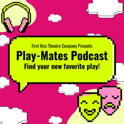 Podcast thumbnail for Play-Mates: Find Your New Favorite Play!