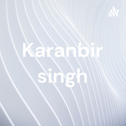 Podcast thumbnail for Karanbir singh