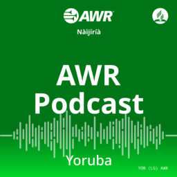 Podcast thumbnail for AWR Yoruba / èdèe Yorùbá